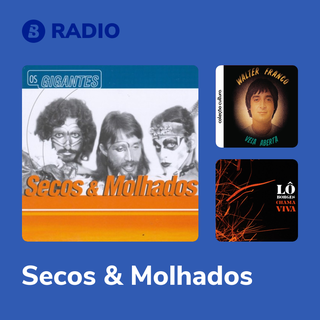 Secos & Molhados Radio