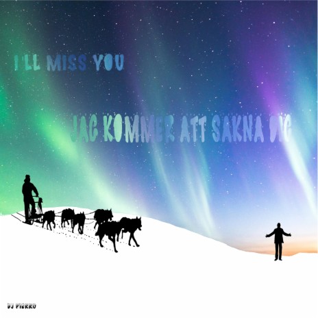 I'll Miss You (Radio Mix)