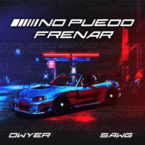 No Puedo Frenar ft. Owyer cover art