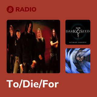 To/Die/For Radio