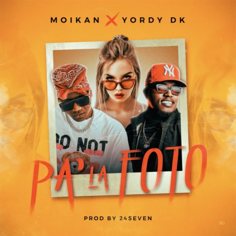 Pa' La Foto (Prod. by 24 Seven) ft. Moikan cover art
