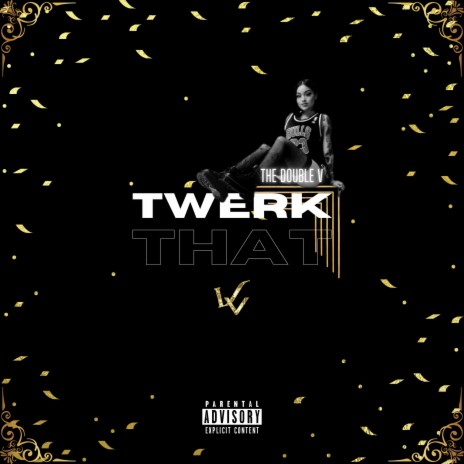 Twerk That ft. Blasé Blaze, Normac Jetz & King Zay cover art