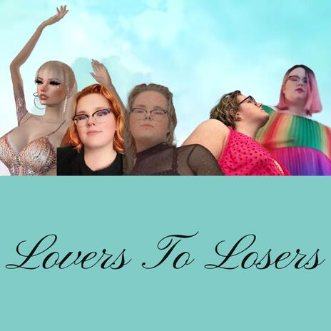 Lovers To Losers