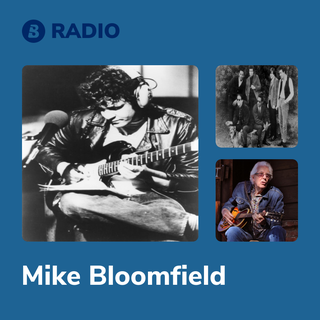 Mike Bloomfield Radio