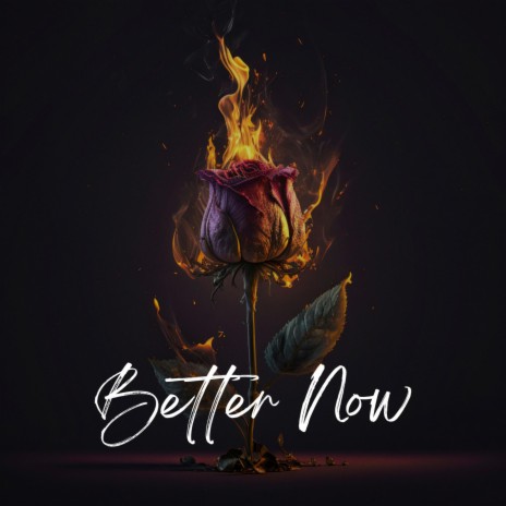 Better Now