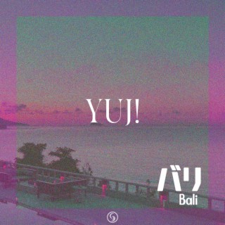Yuj!