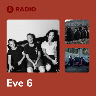 Eve 6 Radio