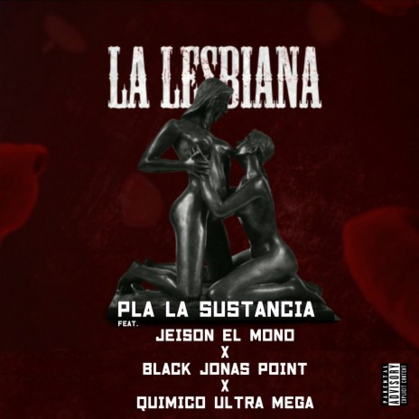 La Lesbiana ft. Black Jonas Point, Jeison El Mono & Quimico Ultra Mega cover art
