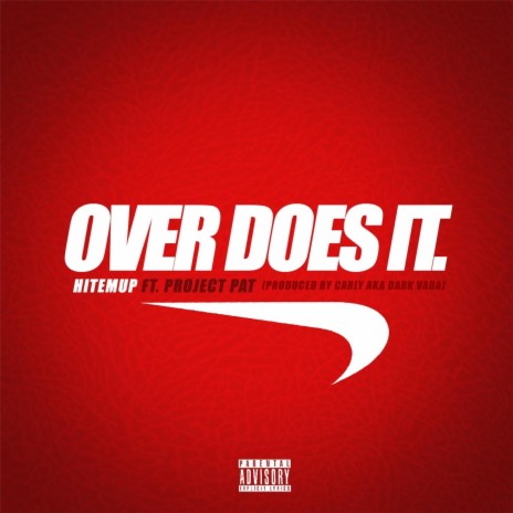Over Does It ft. Project Pat cover art