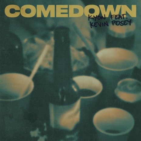 Comedown ft. Kevin Posey cover art