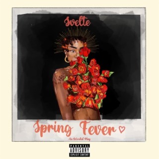 Spring Fever.