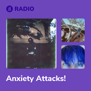 Anxiety Attacks! Radio