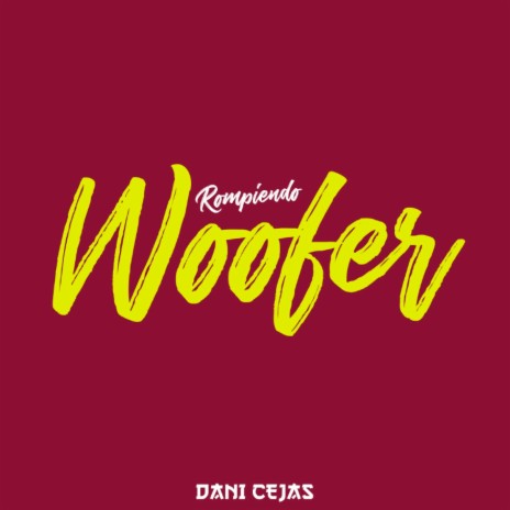 Rompiendo Woofer cover art