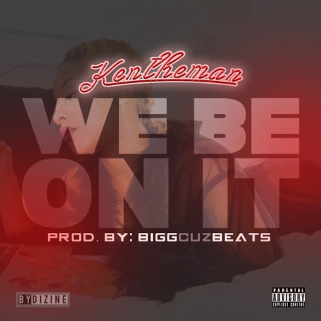 We Be on It cover art