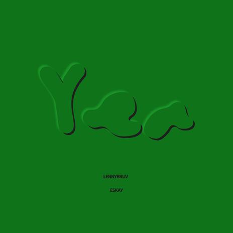Yea ft. Eskay