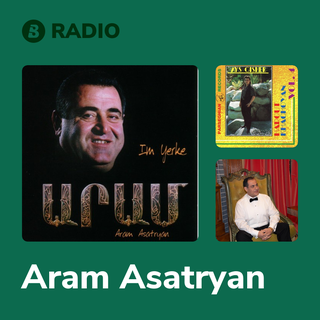 Aram Asatryan Radio