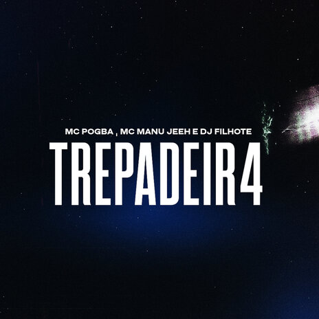 TREPADEIR4 ft. MC Pogba & MC Manujeeh