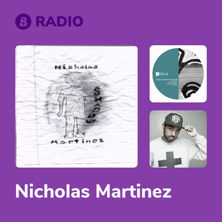 Nicholas Martinez Radio