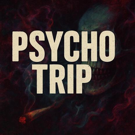 Psycho Trip