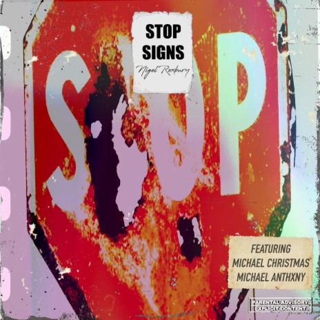 Stop Signs ft. Michael Christmas & Michael Anthxny