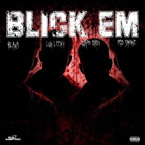 Blick 'Em ft. Luh Leeky, 48LAWS & CGB SMOKIE cover art