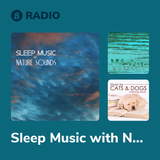Sleep Music with Nature Sounds Relaxation Radio