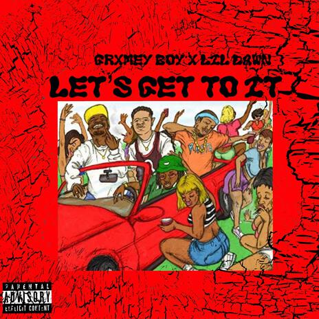 Lets Get To It ft. Lil Dawn cover art