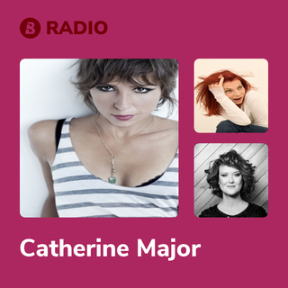 Catherine Major Radio