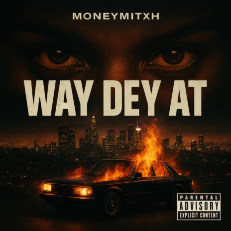 Way Dey At