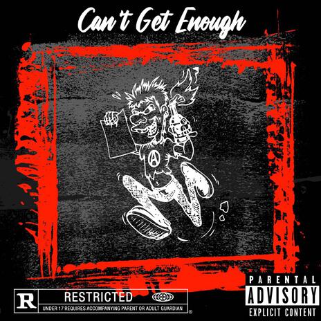 Cant Get Enough ft. QwikDaYungOG & TrayJay cover art