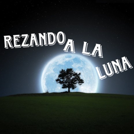 Rezando a la luna cover art