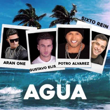 Agua ft. Gustavo Elis, Sixto Rein & El Potro Alvarez cover art