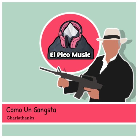 Como un Gangsta