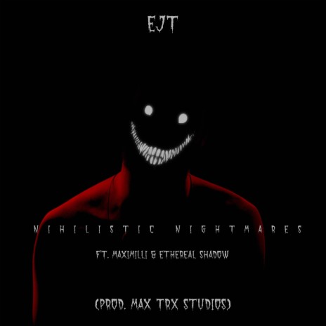 Nihilistic Nightmares ft. Ethereal Shadow & Maximilli cover art