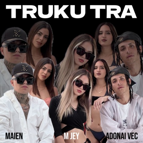 Truku Tra ft. Adonai Vec & M Jey cover art