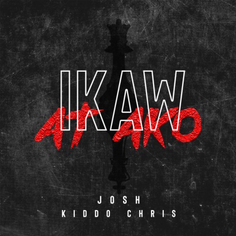 Ikaw At Ako ft. Kiddo Chris cover art