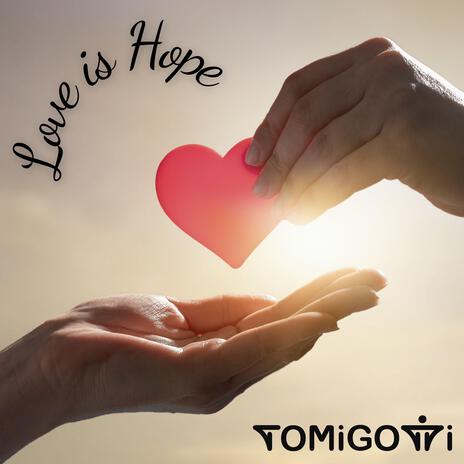 Love is Hope