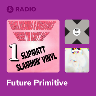 Future Primitive Radio
