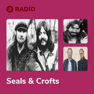 Seals & Crofts Radio