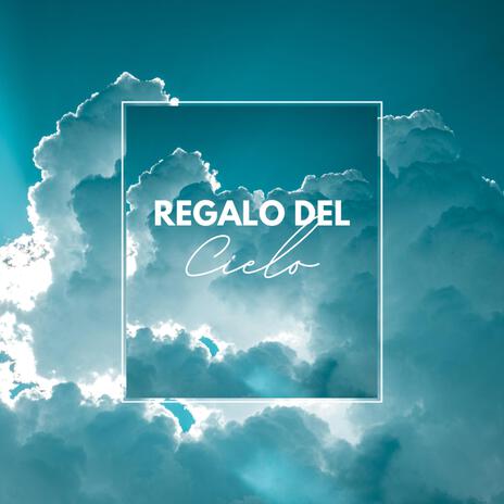 Regalo Del Cielo cover art