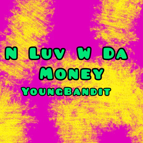 N Luv W Tha Money cover art