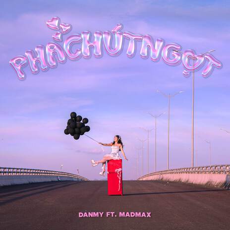 PHA CHÚT NGỌT ft. MADMAX cover art