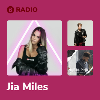 Jia Miles Radio