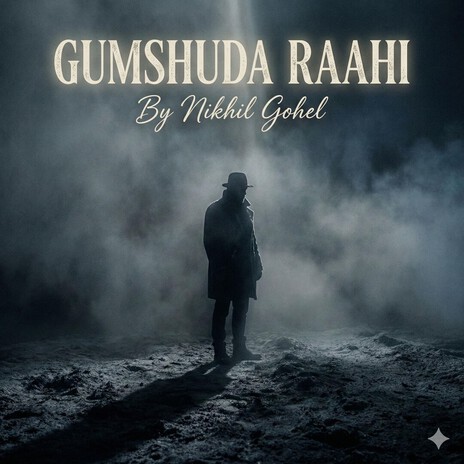 Gumshuda Raahi (Lost Traveler)