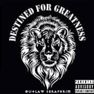 Destined for Greatness