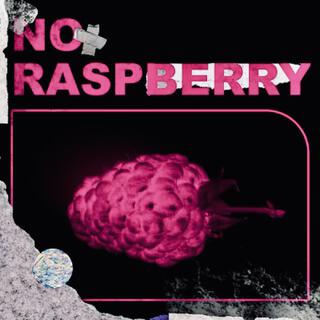 No Raspberry