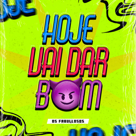 Hoje Vai Dar Bom cover art
