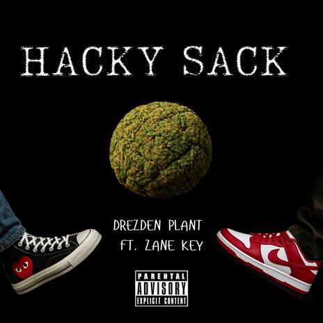 Hacky Sack ft. Zane Key