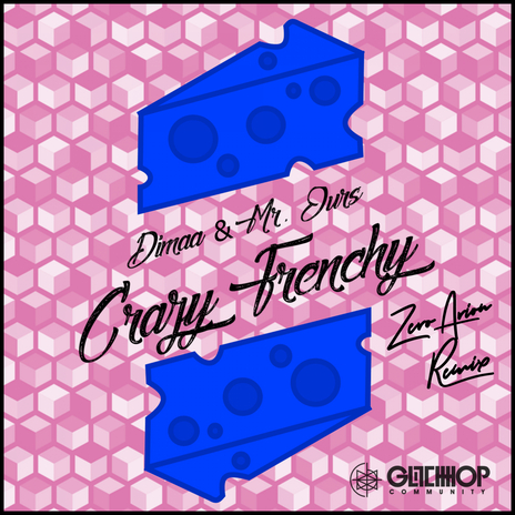 Crazy Frenchy (Zero Arion Remix) ft. Mr. Ours cover art