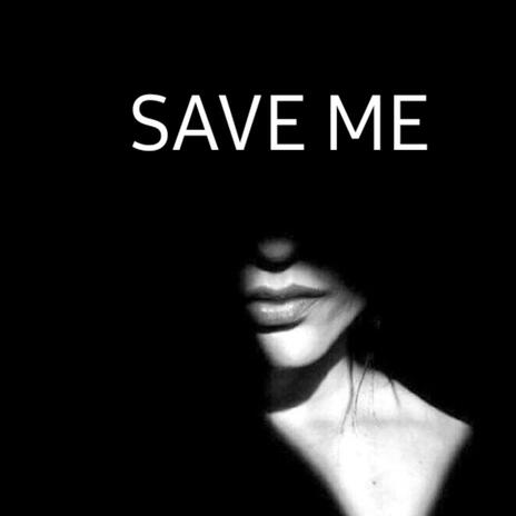 SAVE ME cover art